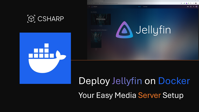 Deploy Jellyfin on Docker Your Easy Media Server Setup